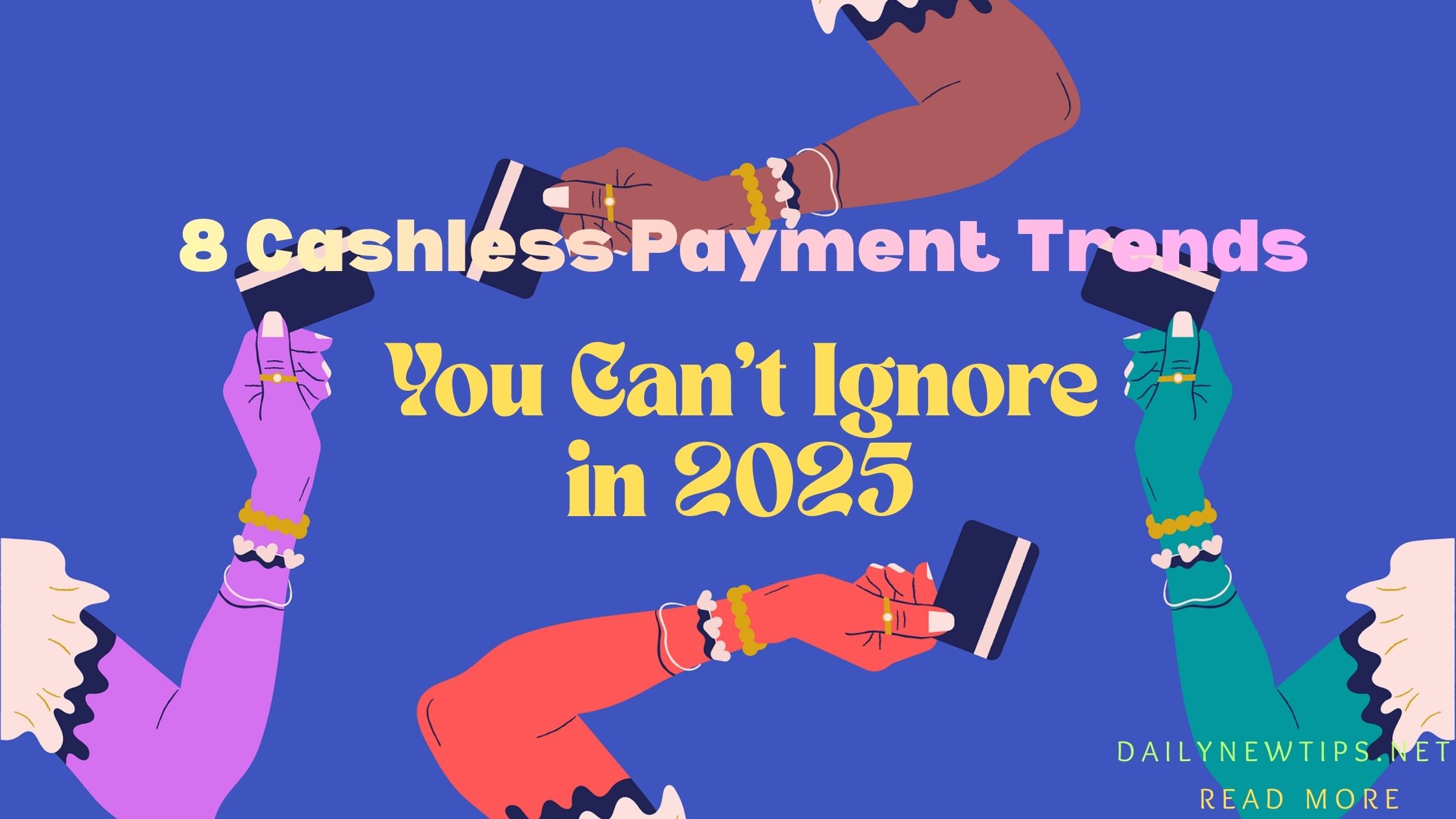 8 Cashless Payment Trends You Can’t Ignore in 2025