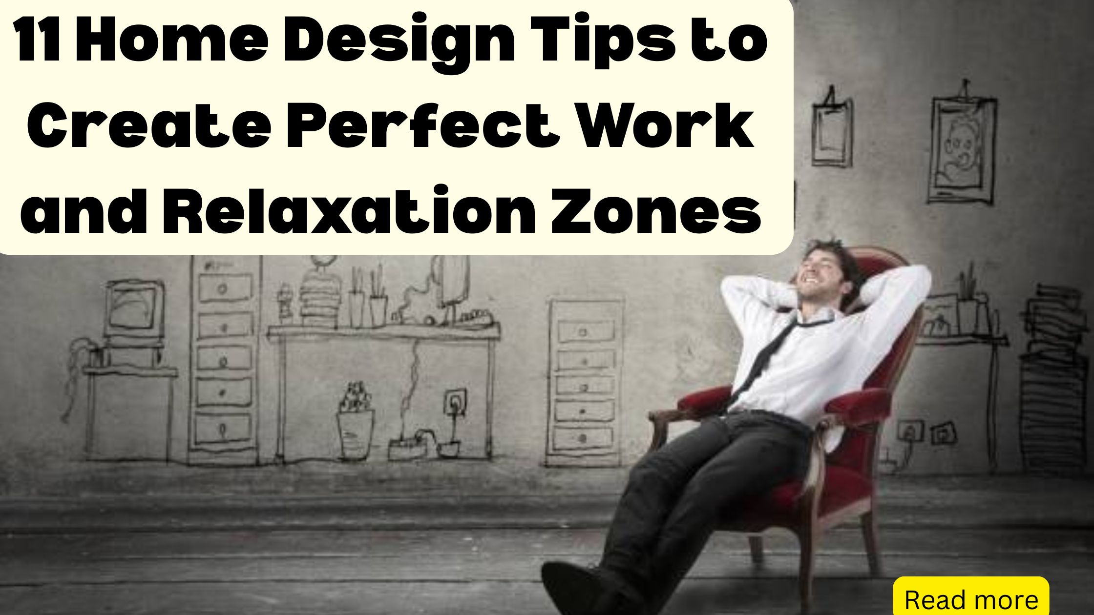 11 Home Design Tips to Create Perfect Work and Relaxation Zones