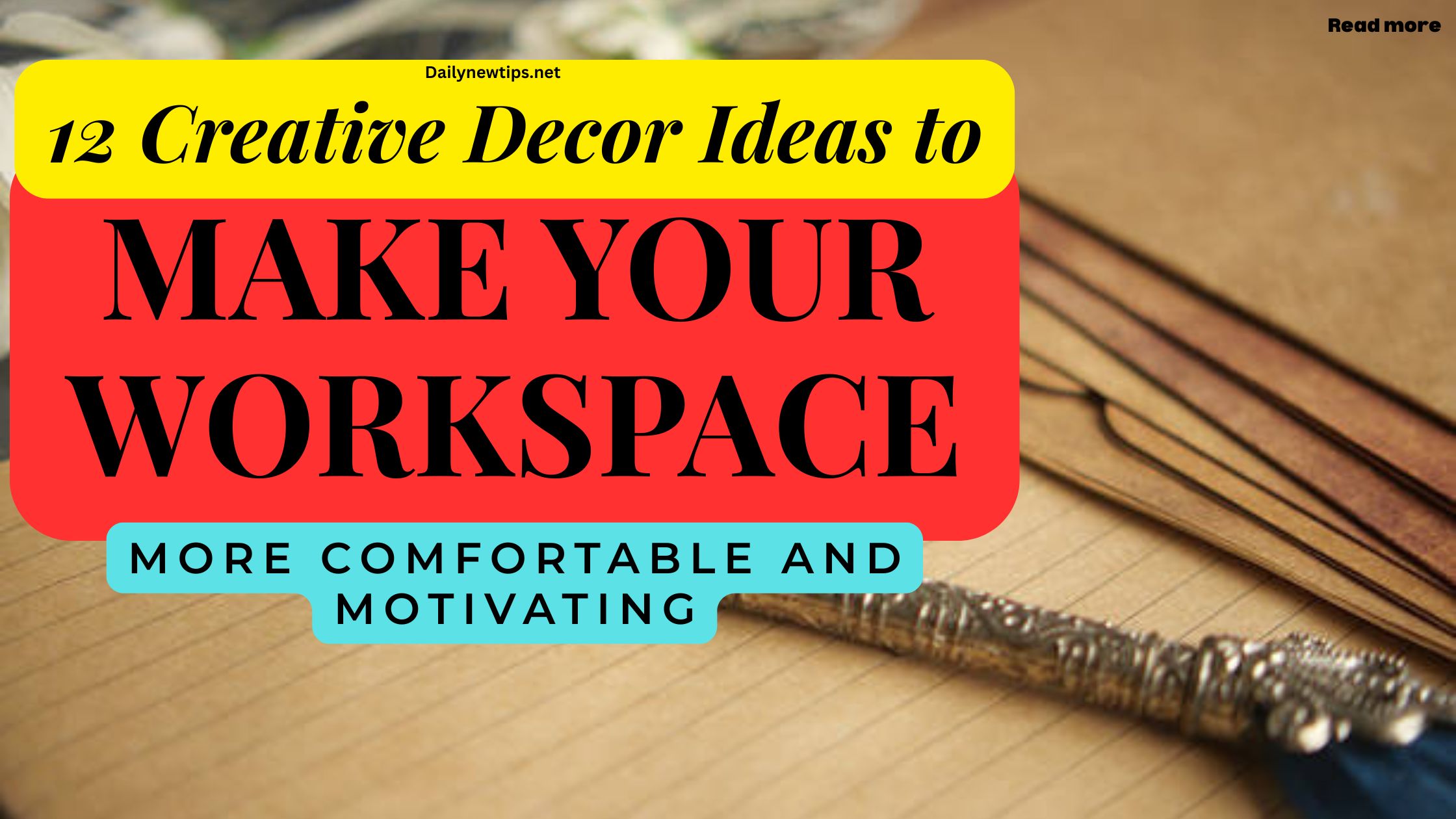 12 Creative Decor Ideas to Make Your Workspace More Comfortable and Motivating
