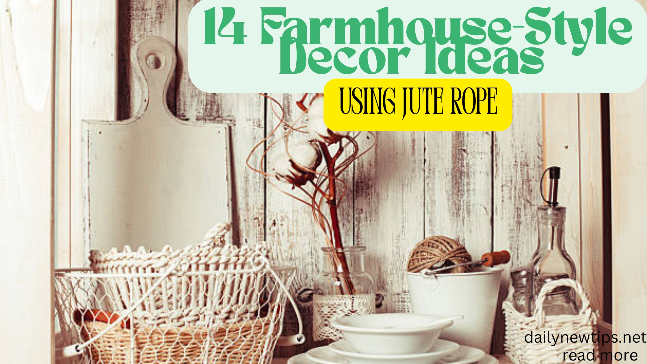 14 Farmhouse-Style Decor Ideas Using Jute Rope