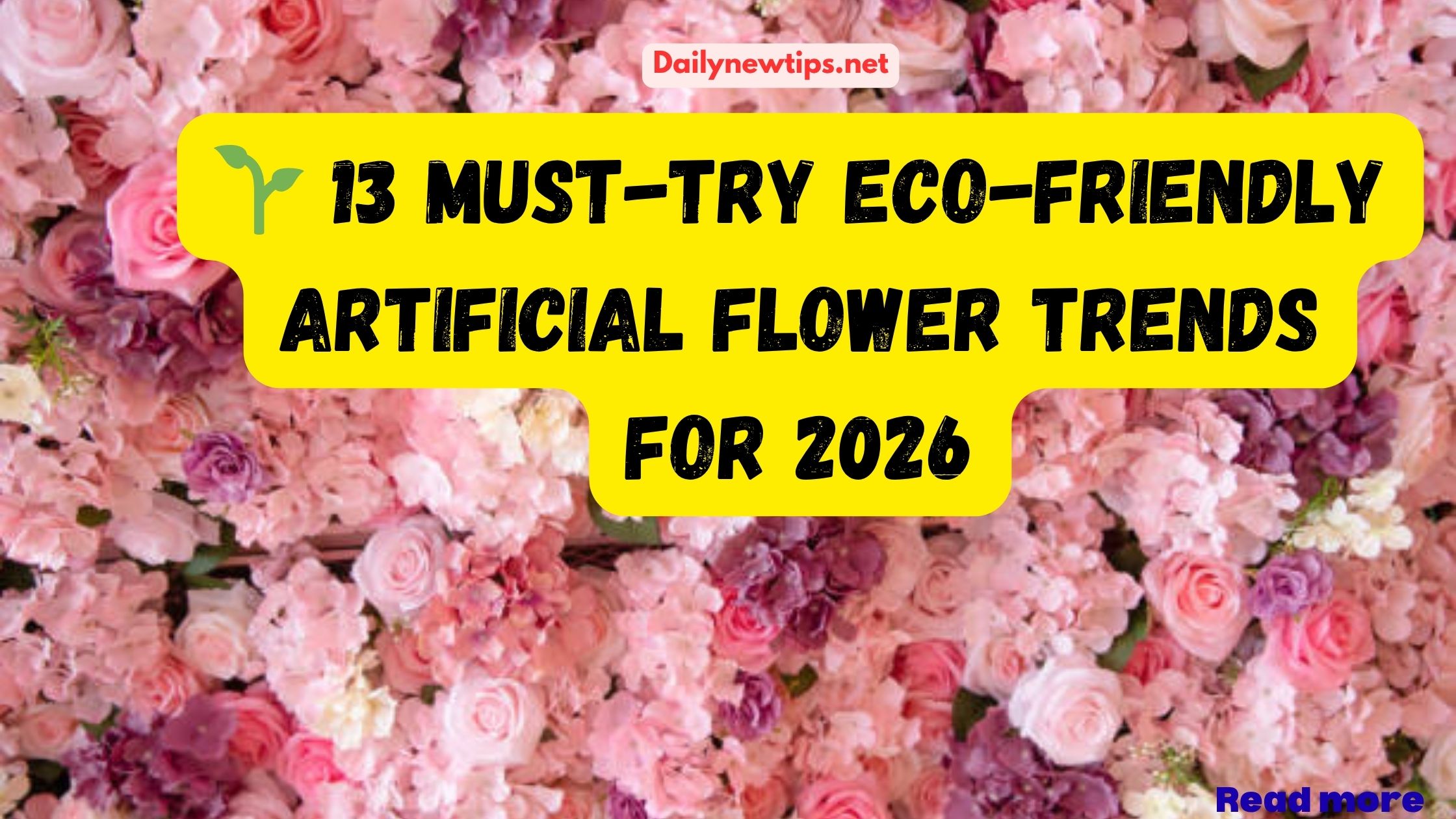 Top 13 eco-friendly faux floral trends for modern home decor in 2026