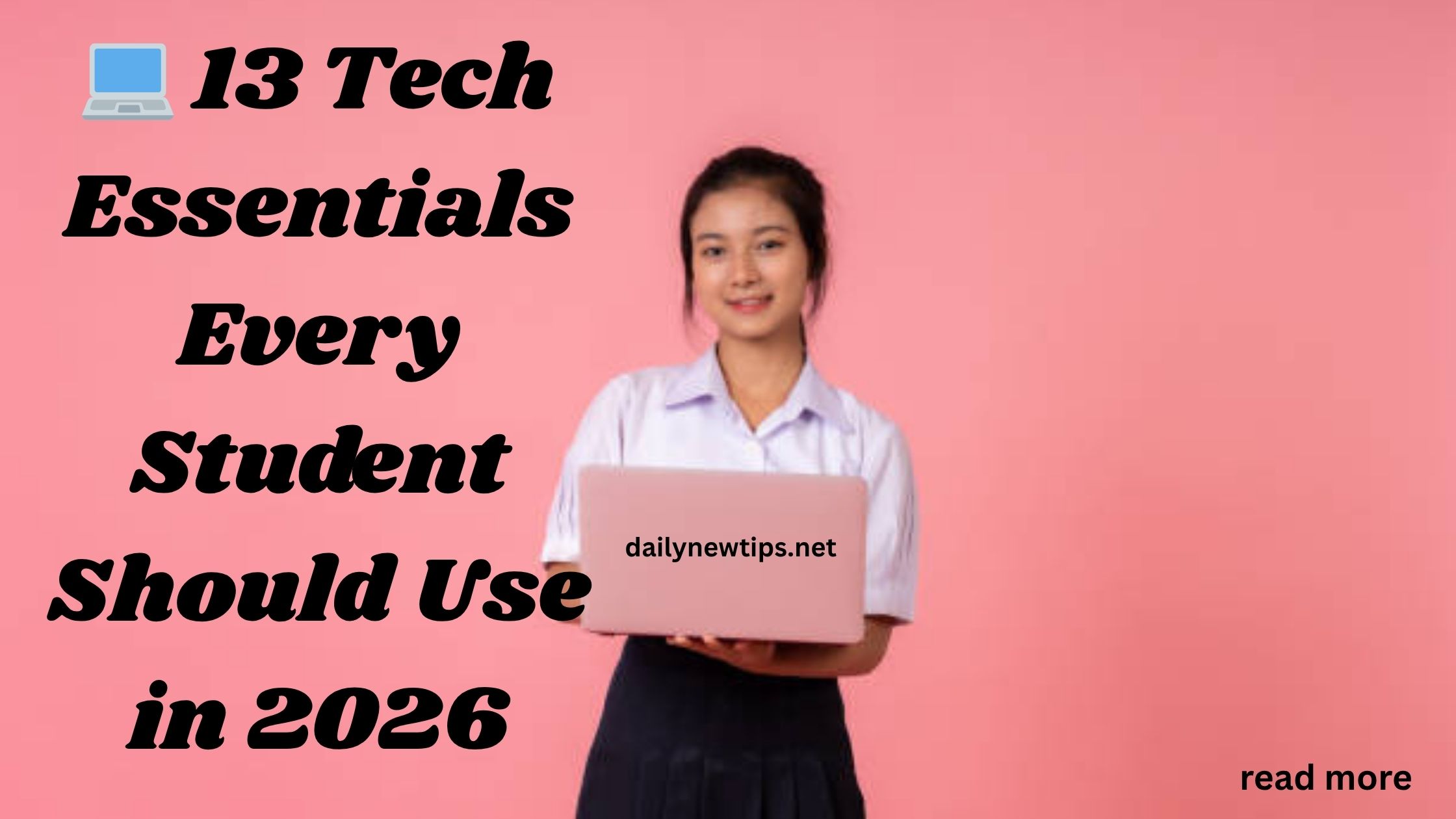 💻 13 Tech Essentials Every Student Should Use in 2026