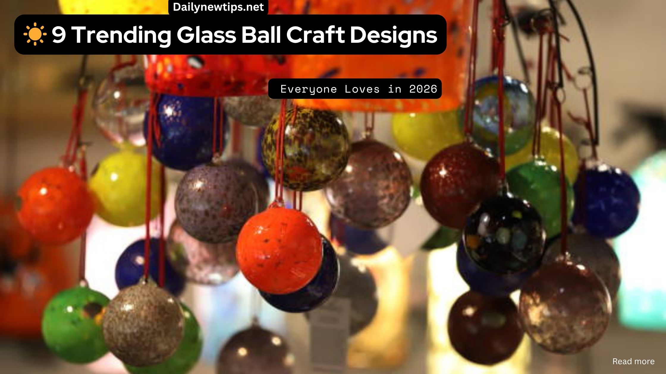 ☀️ 9 Trending Glass Ball Craft Designs Everyone Loves in 2026