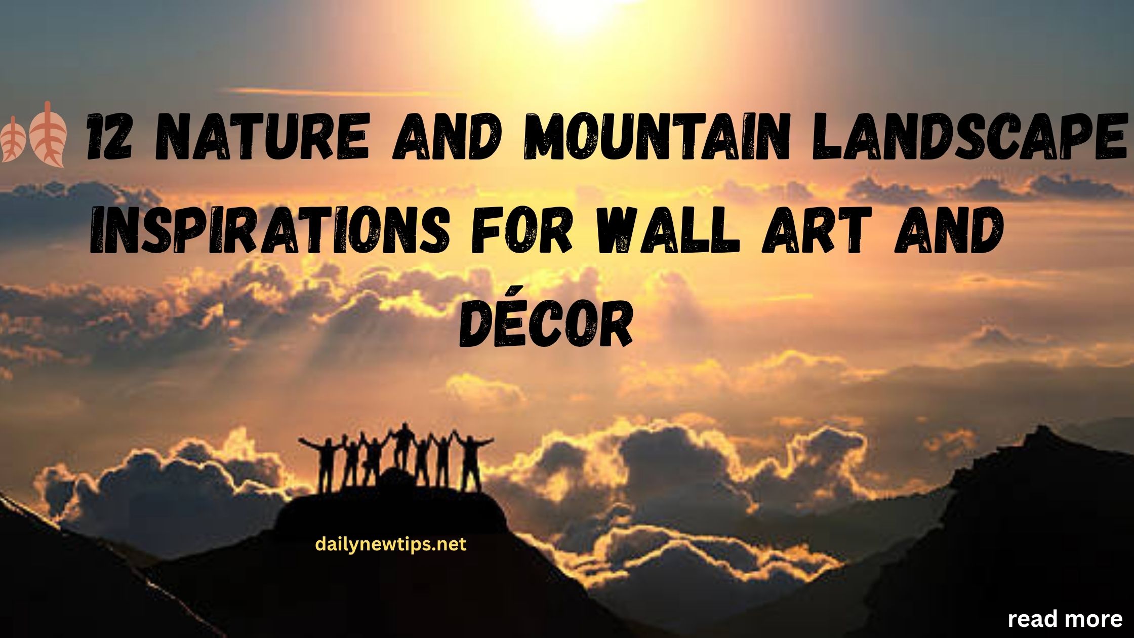 🍂 12 Nature and Mountain Landscape Inspirations for Wall Art and Décor