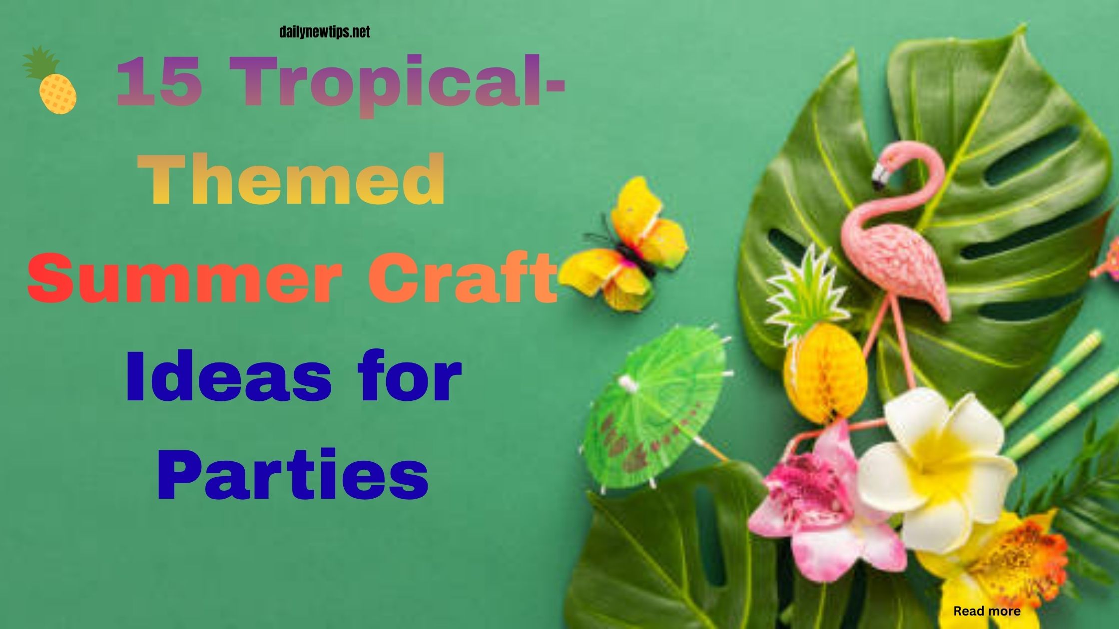 🍍 15 Tropical-Themed Summer Craft Ideas for Parties