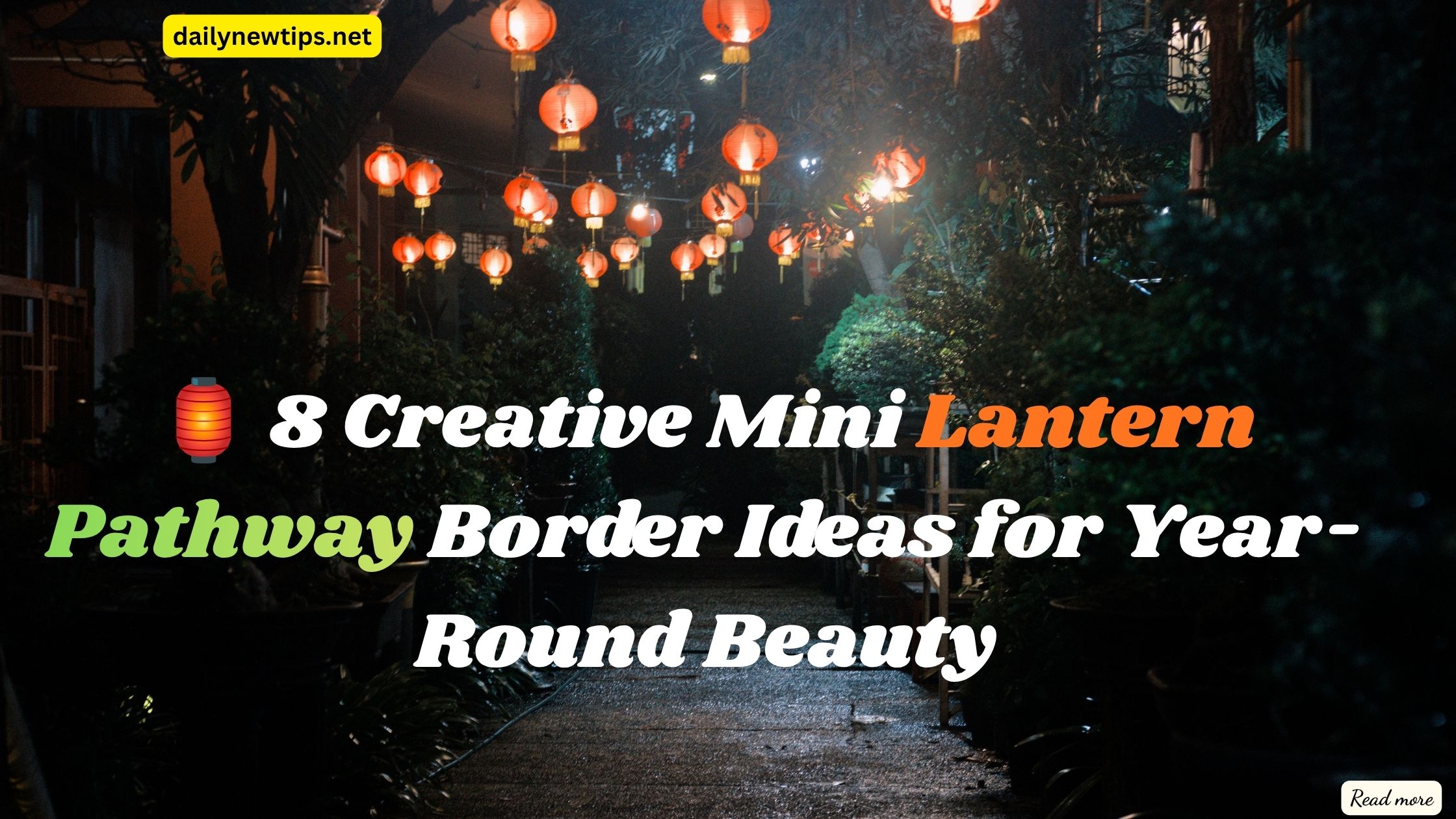 🏮 8 Creative Mini Lantern Pathway Border Ideas for Year-Round Beauty