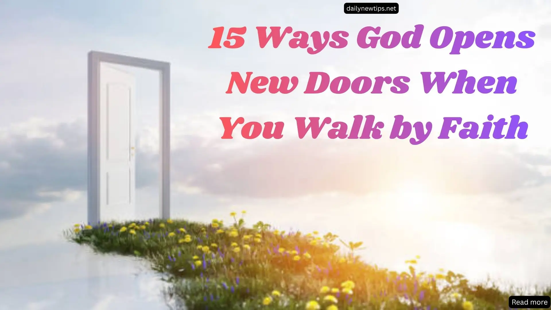 15 Ways God Opens New Doors When You Walk by Faith