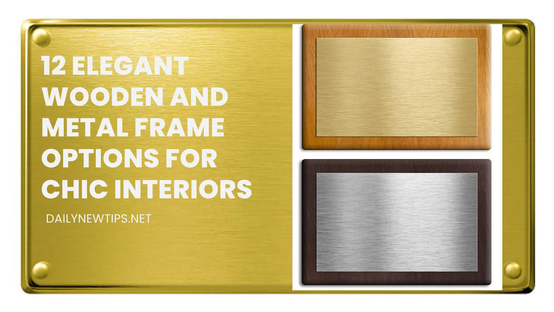 12 Elegant Wooden And Metal Frame Options for Chic Interiors