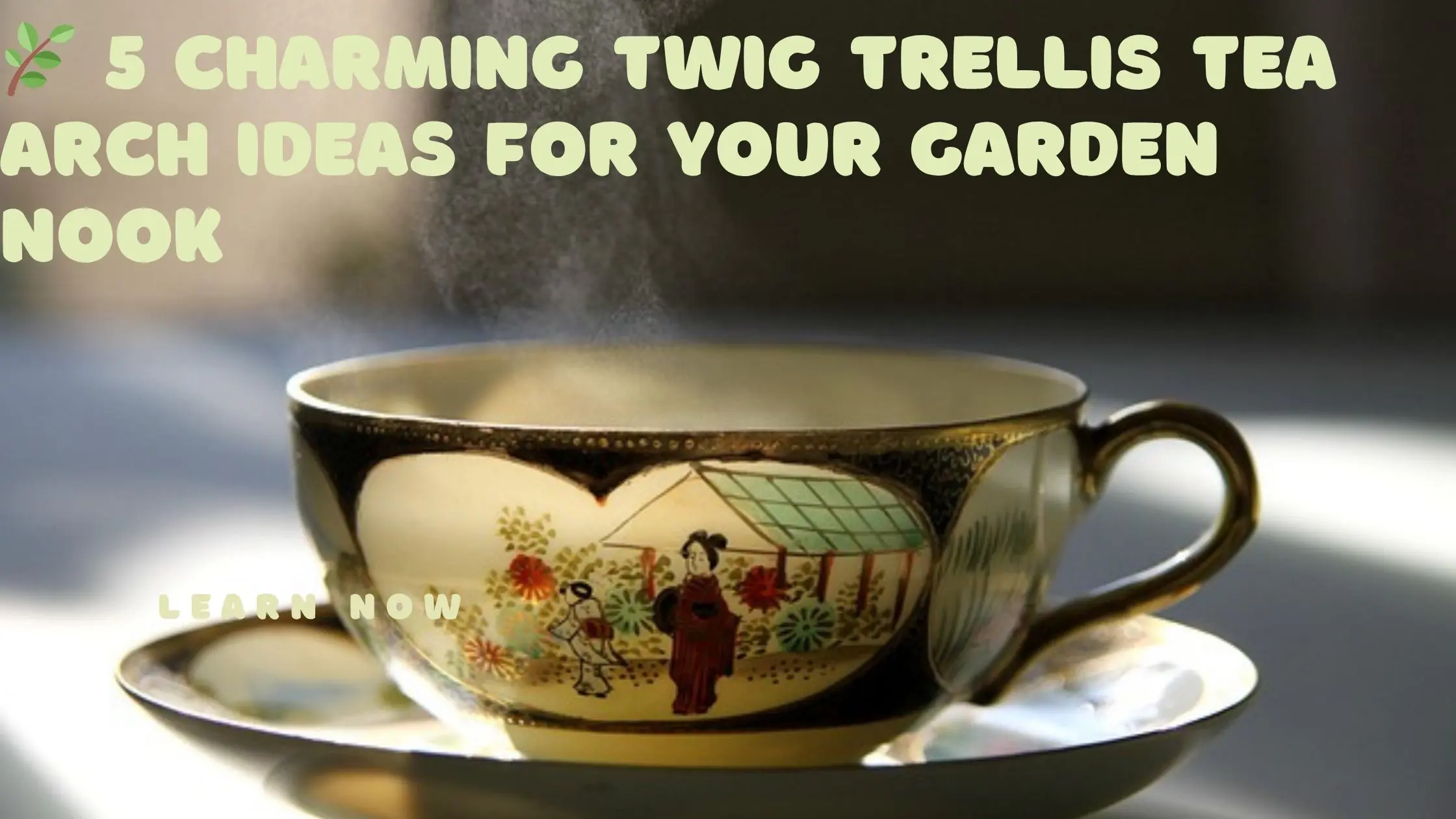 5 Charming Twig Trellis Tea Arch Ideas for Your Garden Nook