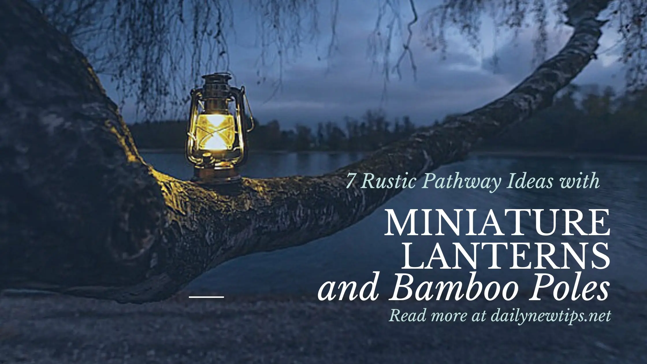 7 Rustic Pathway Ideas with Miniature Lanterns and Bamboo Poles