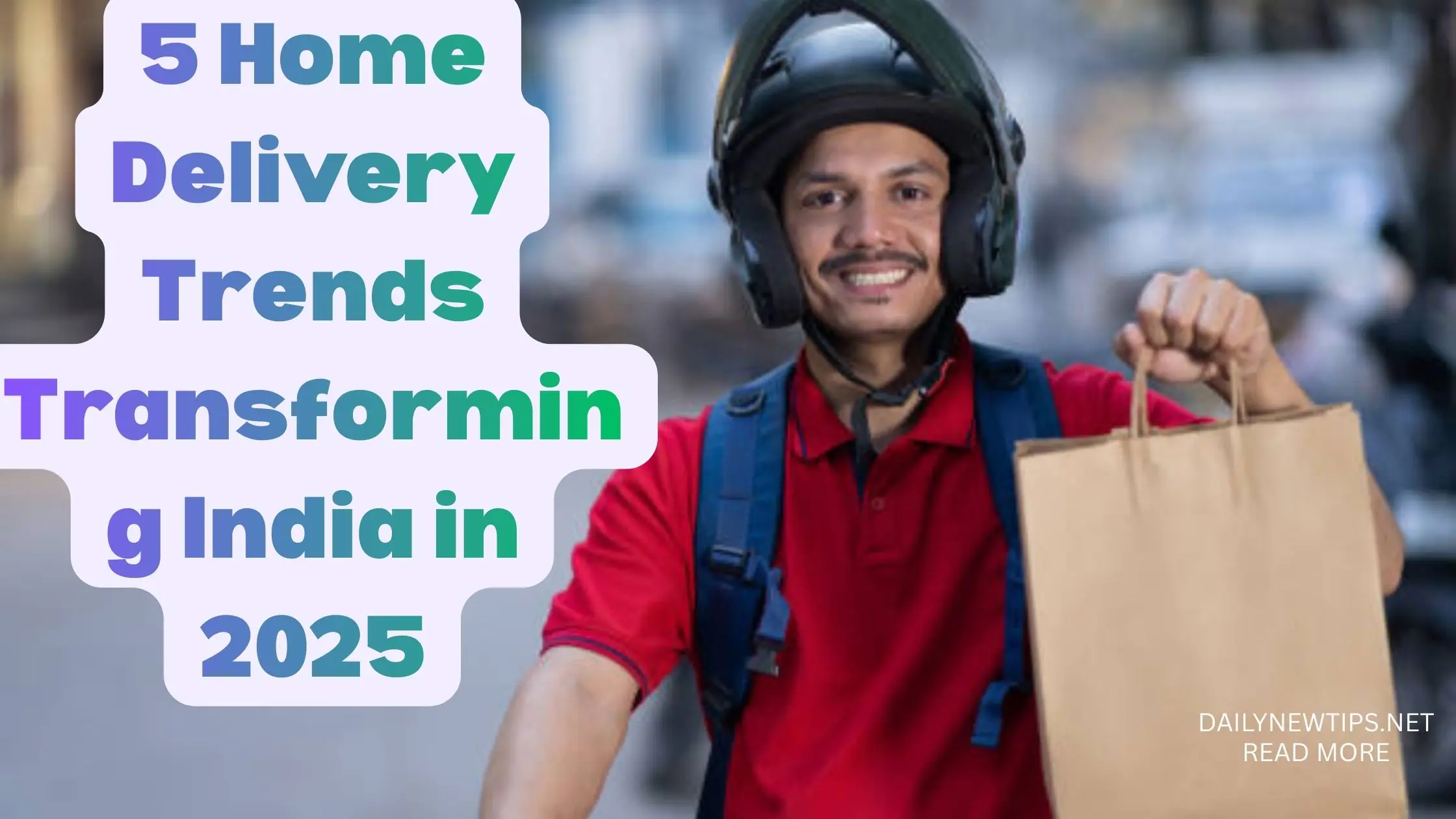 5 Home Delivery Trends Transforming India in 2025