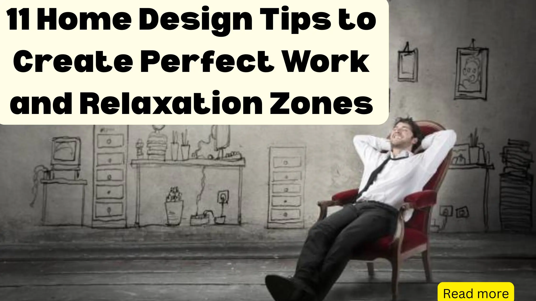 11 Home Design Tips to Create Perfect Work and Relaxation Zones