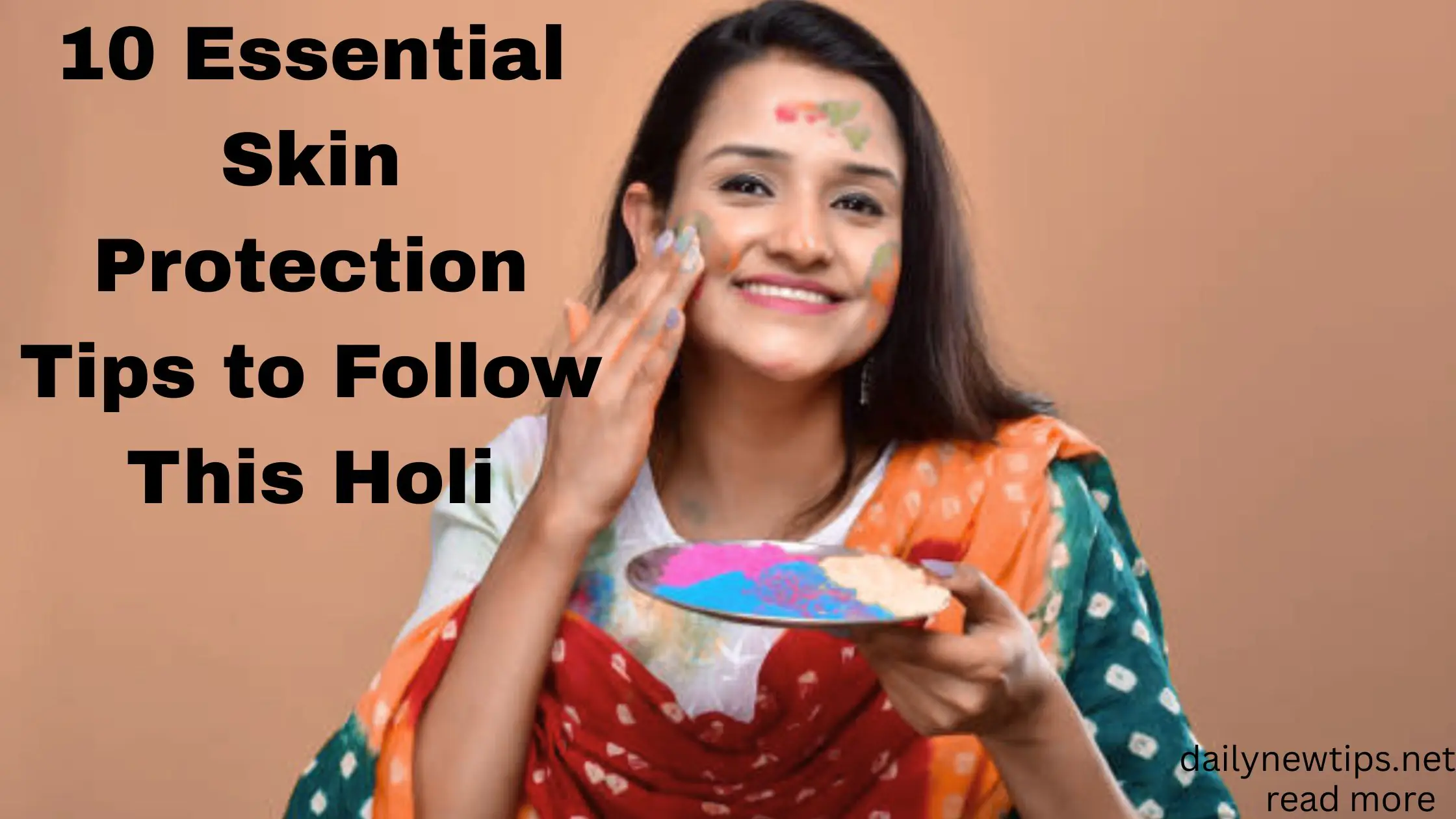 10 Essential Skin Protection Tips to Follow This Holi