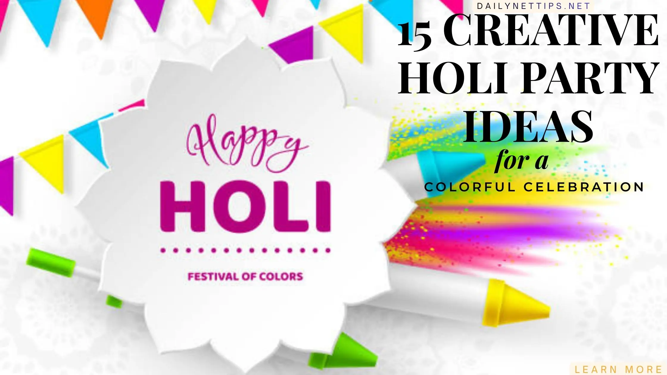 15 Creative Holi Party Ideas for a Colorful Celebration