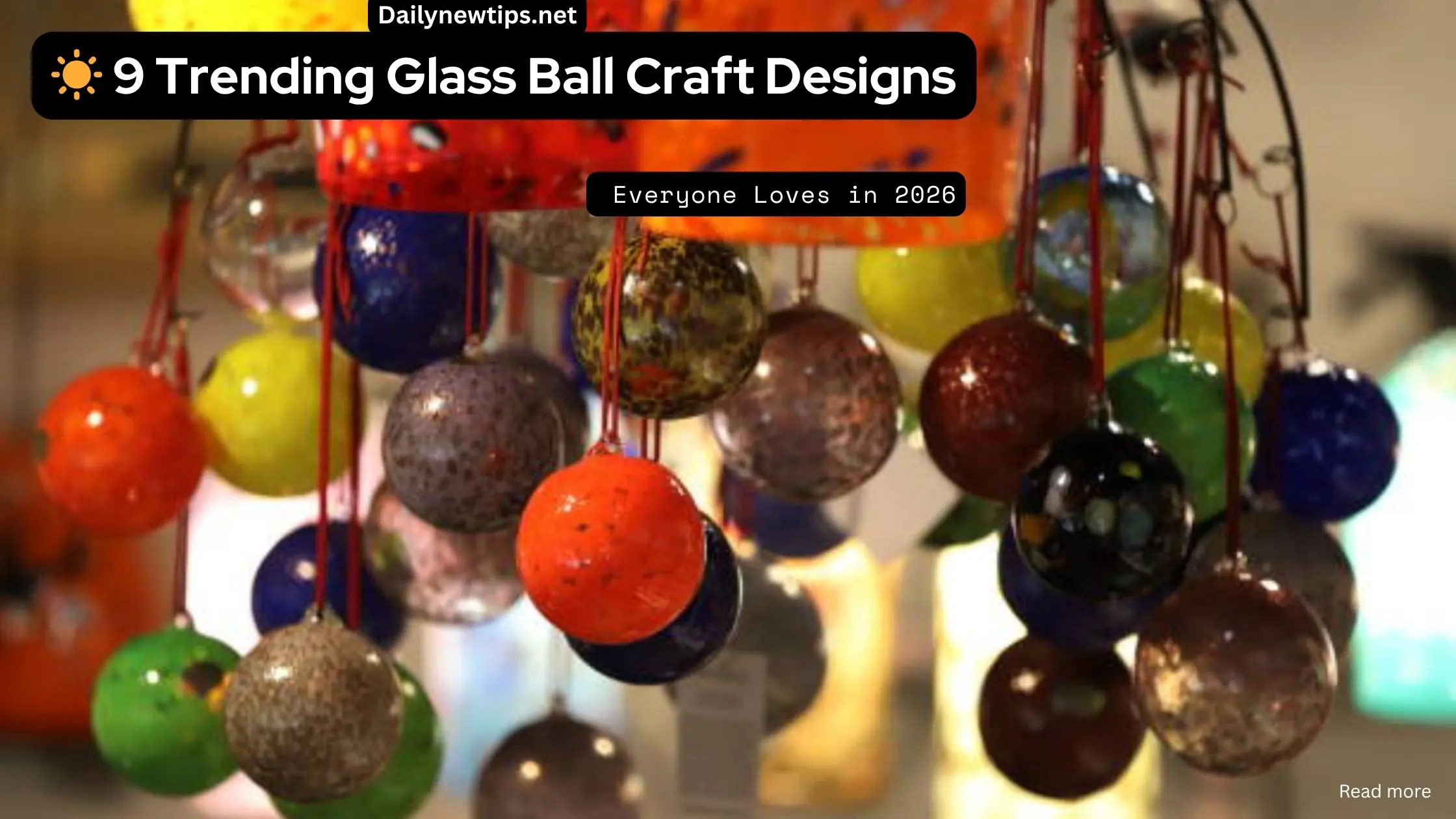 ☀️ 9 Trending Glass Ball Craft Designs Everyone Loves in 2026