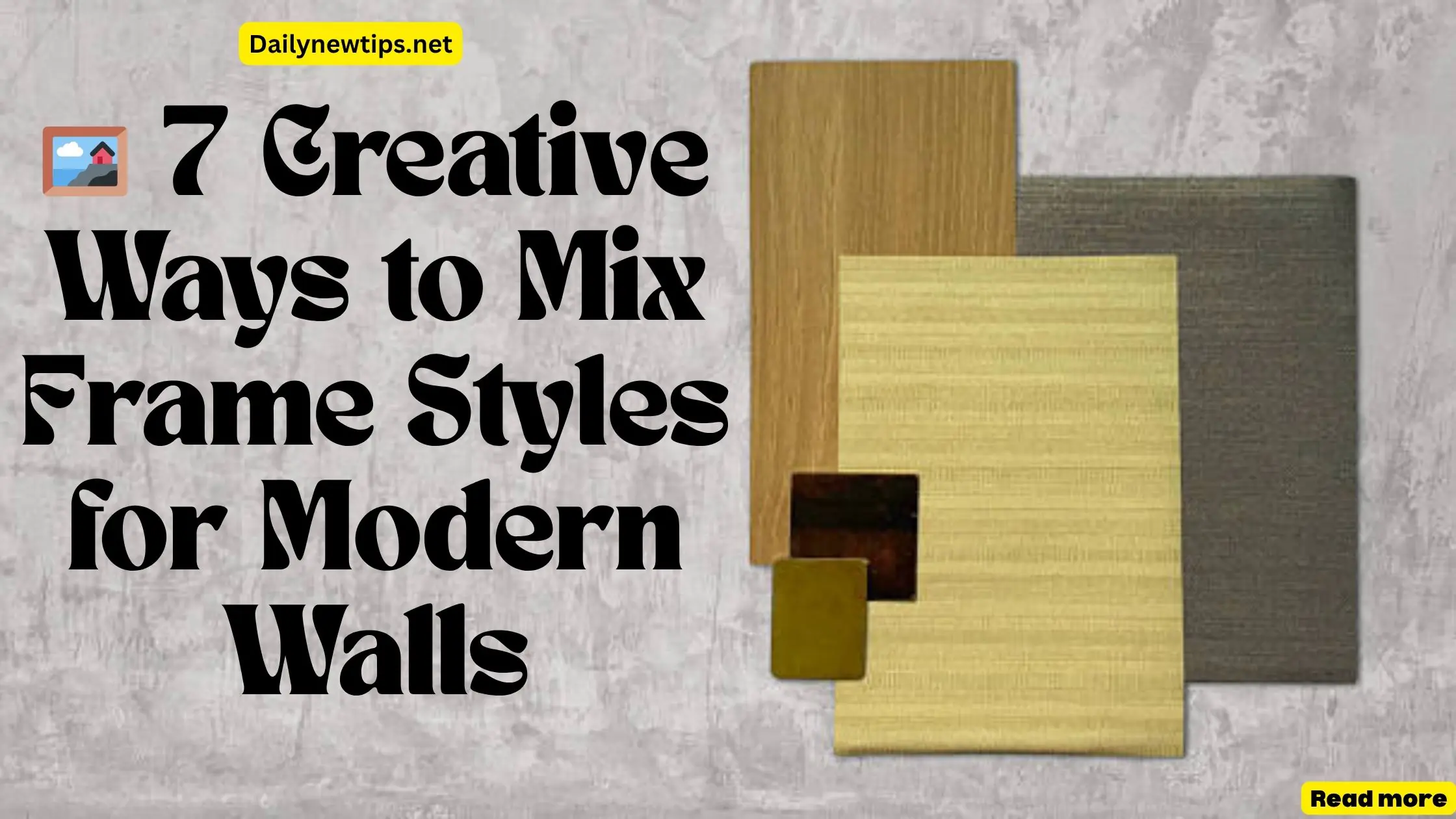🖼️ 7 Creative Ways to Mix Frame Styles for Modern Walls