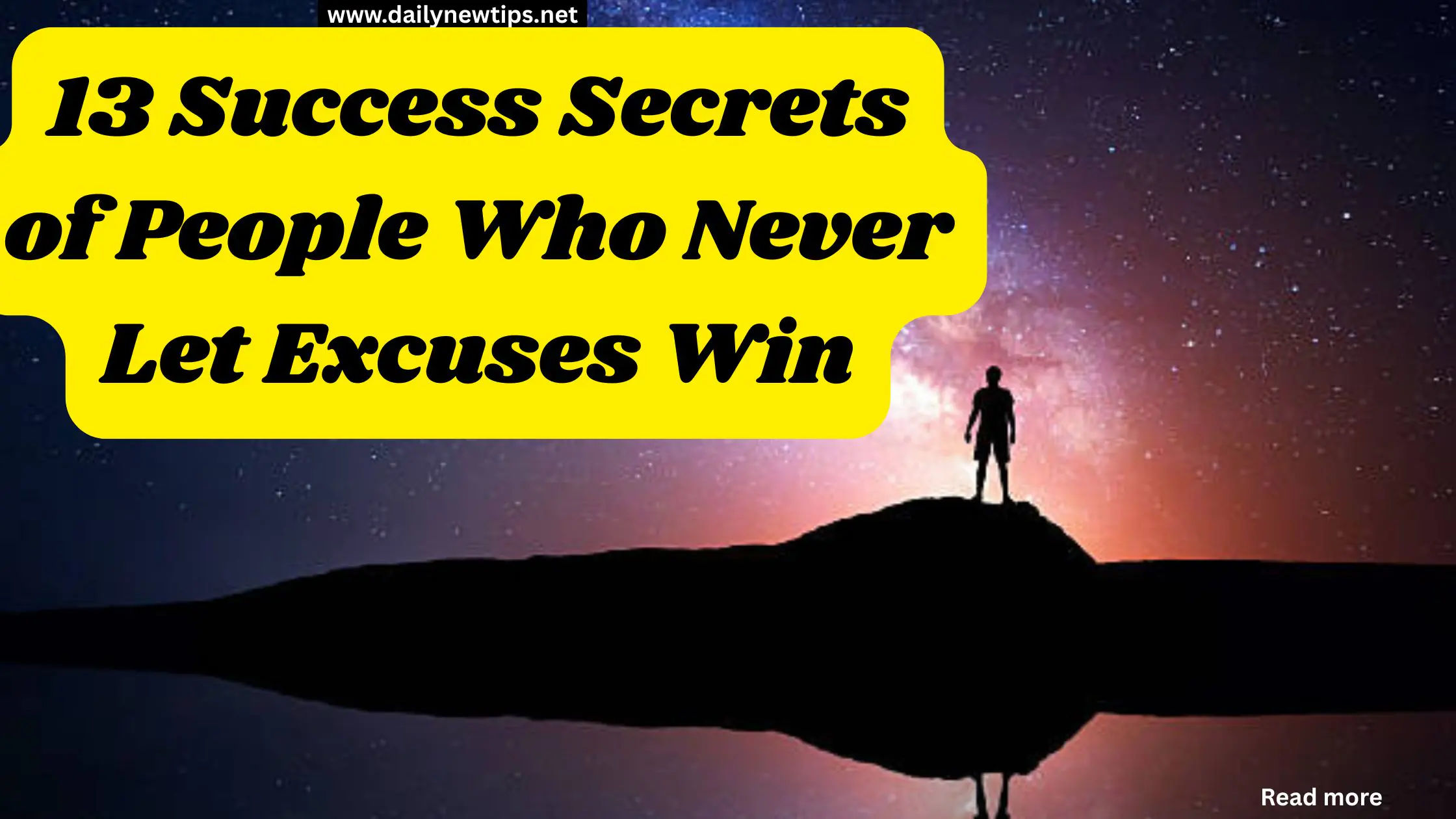 13 Success Secrets of People Who Never Let Excuses Win