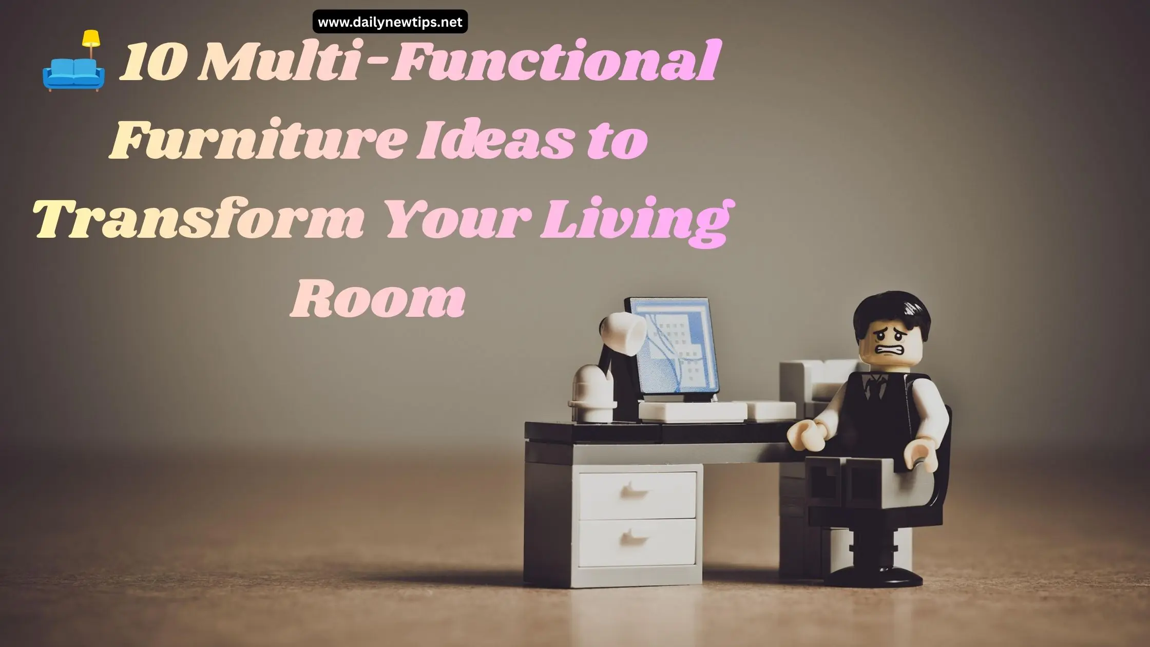 🛋️ 10 Multi-Functional Furniture Ideas to Transform Your Living Room