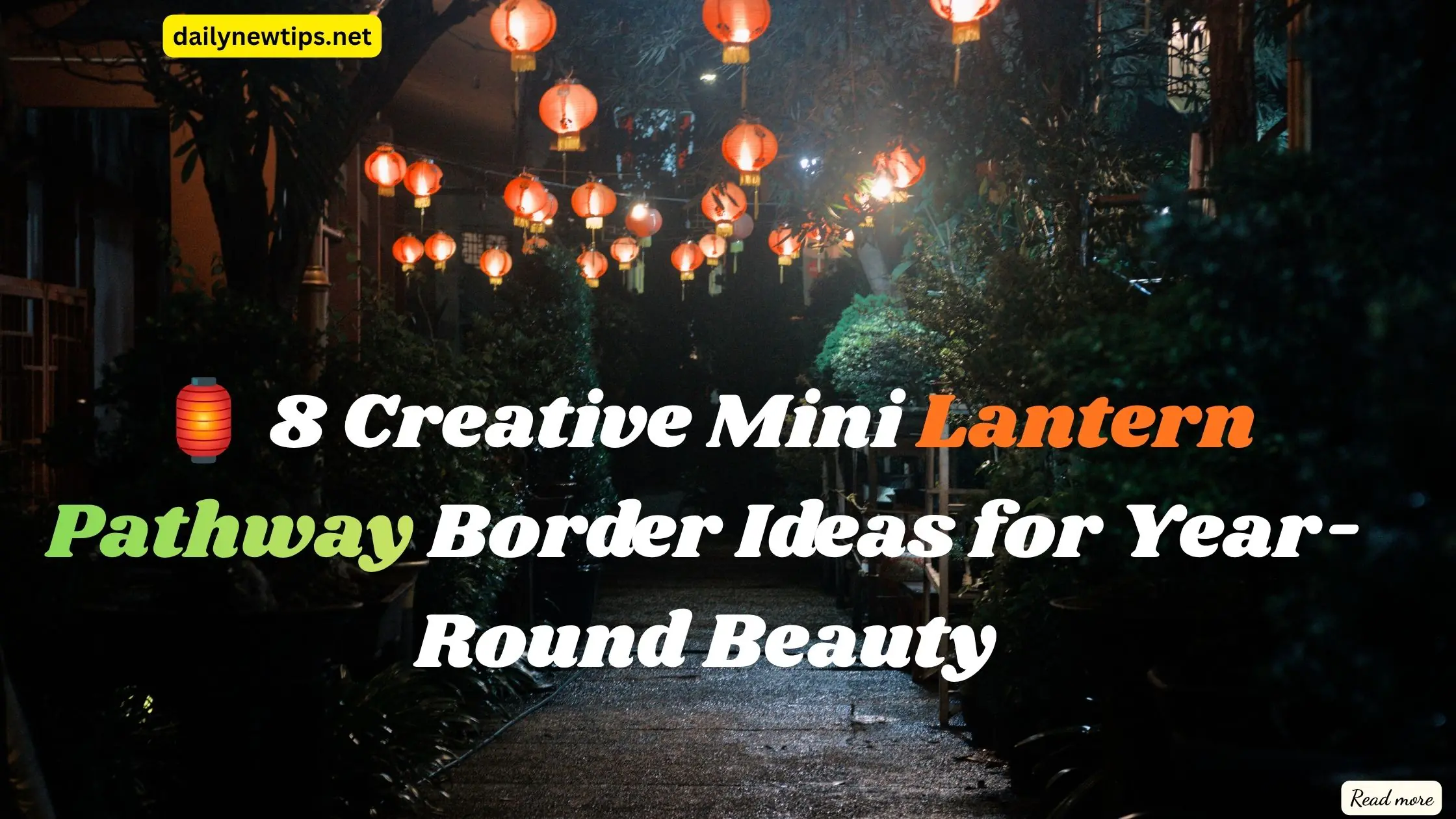 🏮 8 Creative Mini Lantern Pathway Border Ideas for Year-Round Beauty