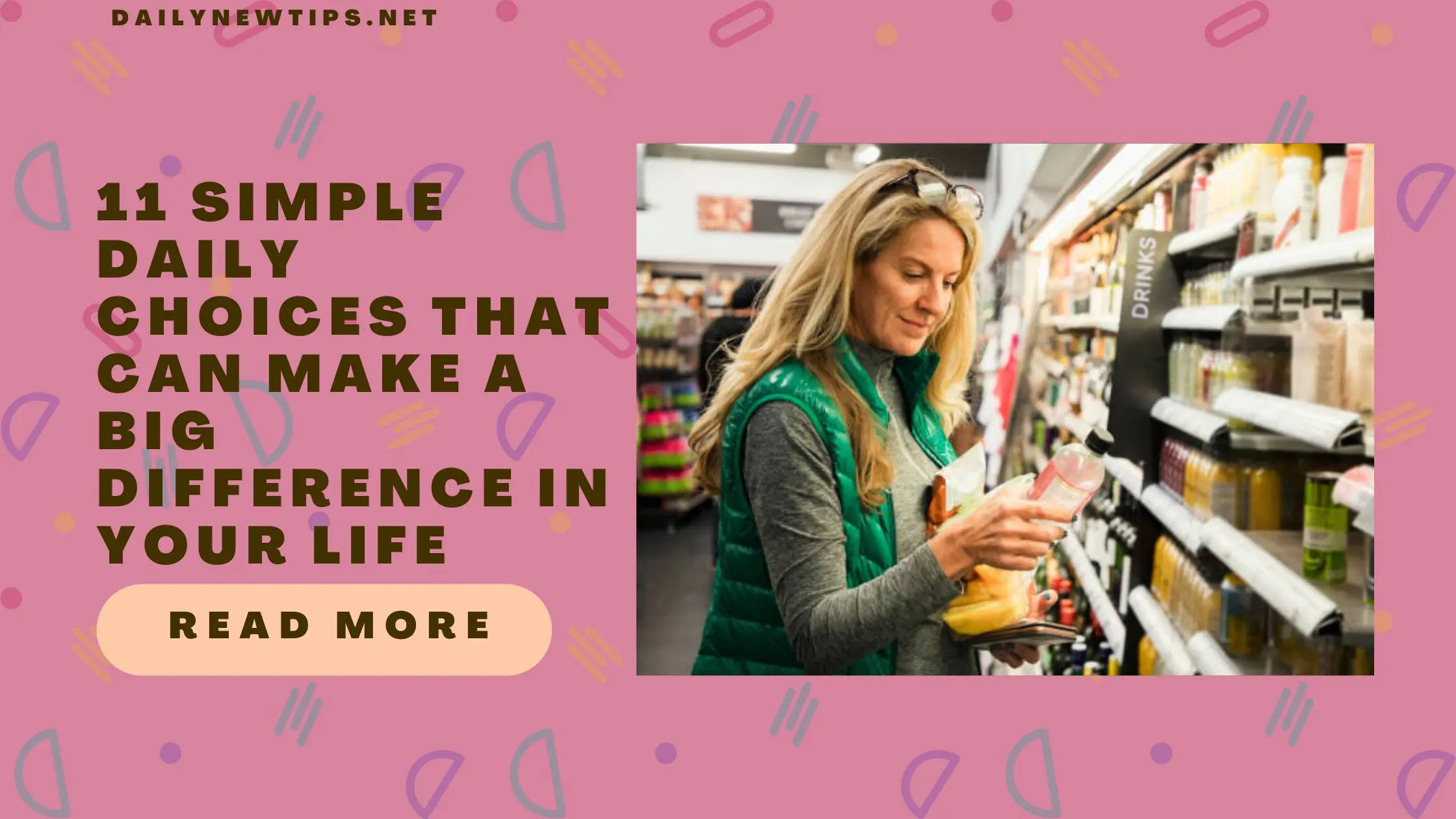 11 Simple Daily Choices That Can Make a Big Difference in Your Life