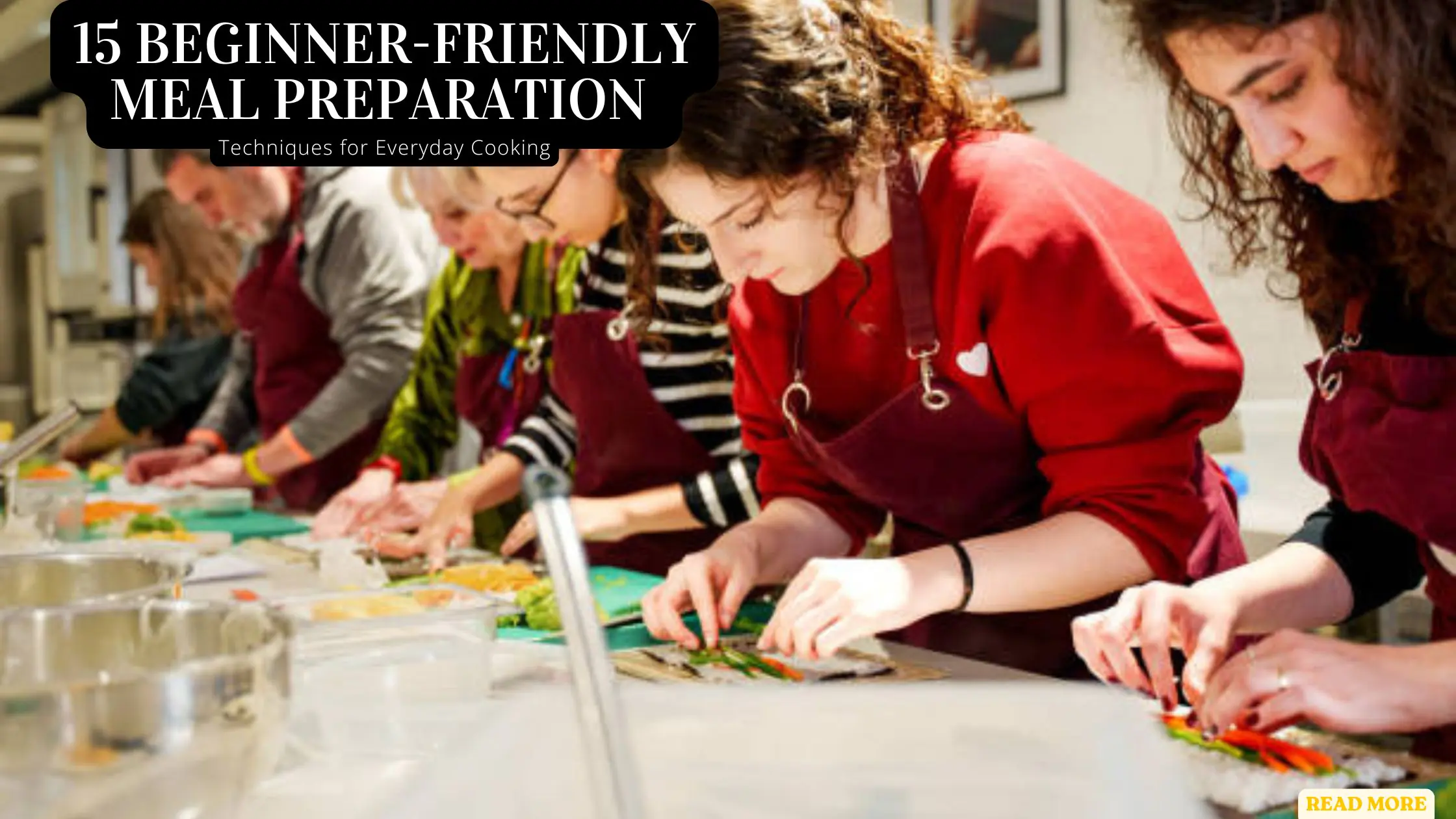 15 Beginner-Friendly Meal Preparation Techniques for Everyday Cooking
