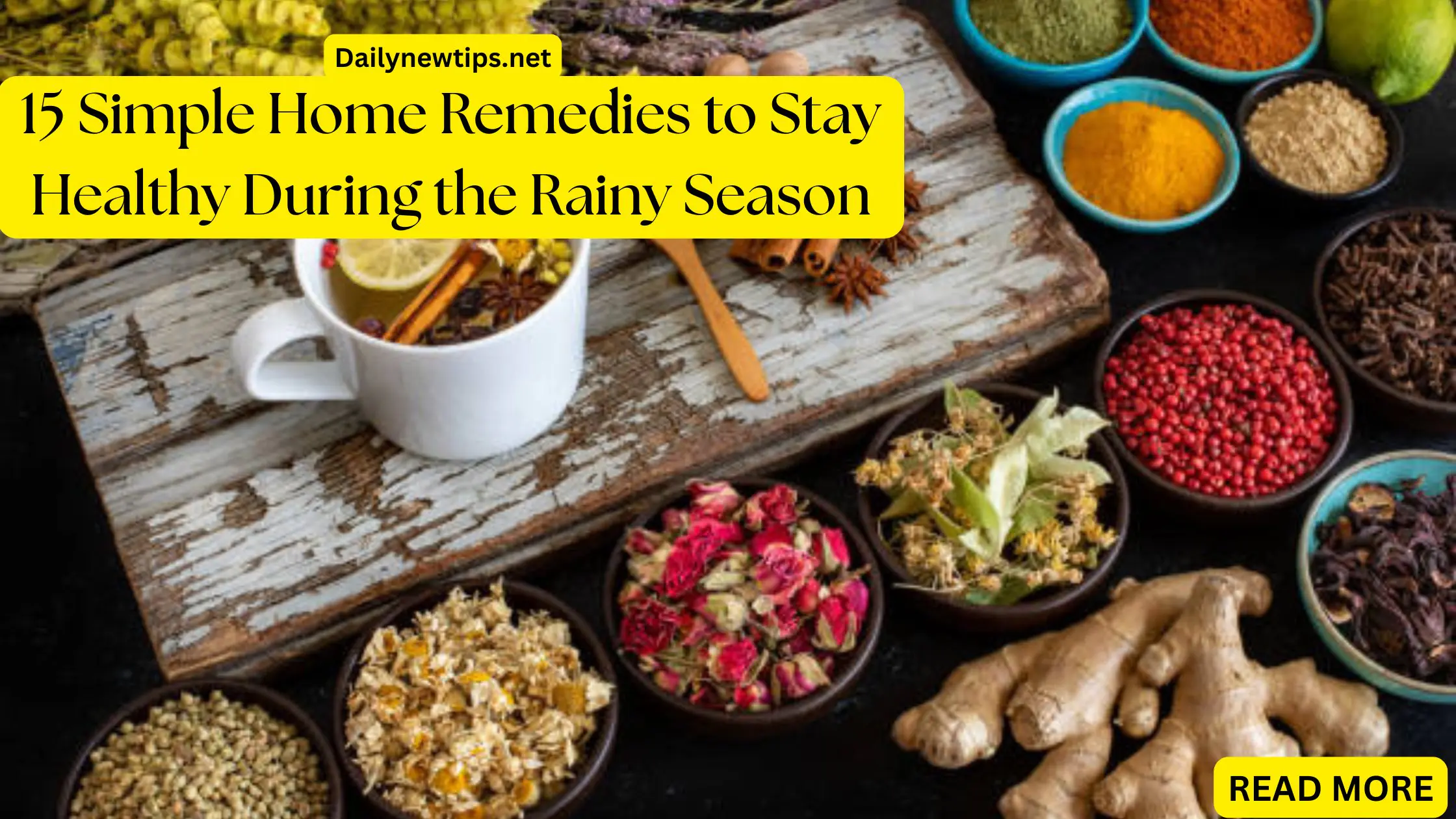 15 Simple Home Remedies to Stay Healthy During the Rainy Season