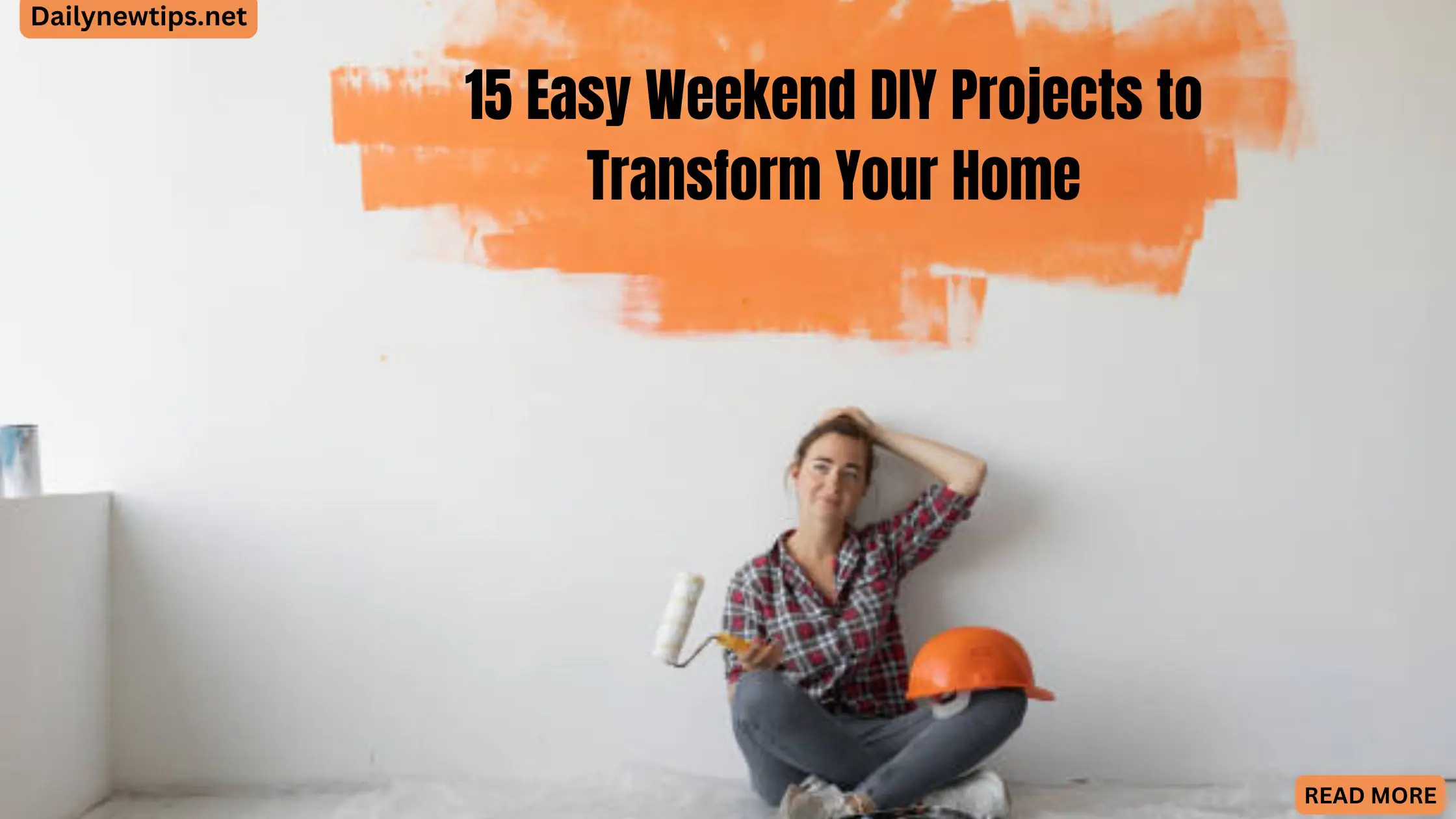 15 Easy Weekend DIY Projects to Transform Your Home