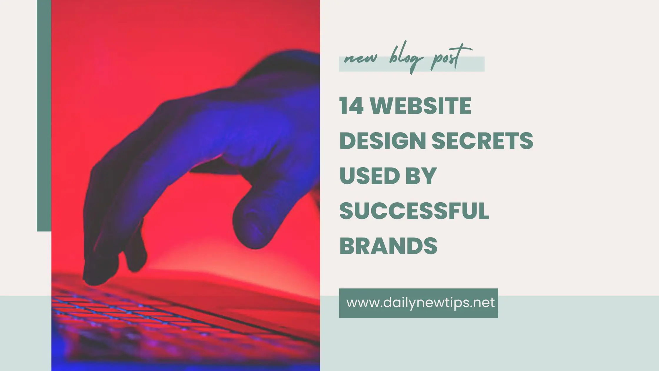 14 Website Design Secrets Used by Successful Brands